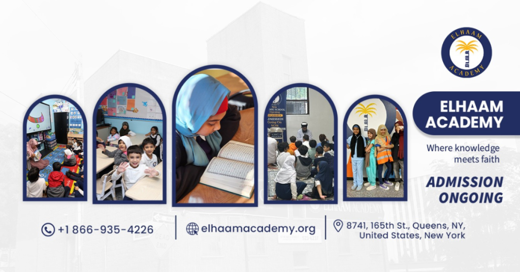 Why Elhaam Academy is the Best NYC-Approved Islamic School to Admit Your Child