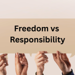 freedom vs responsibility